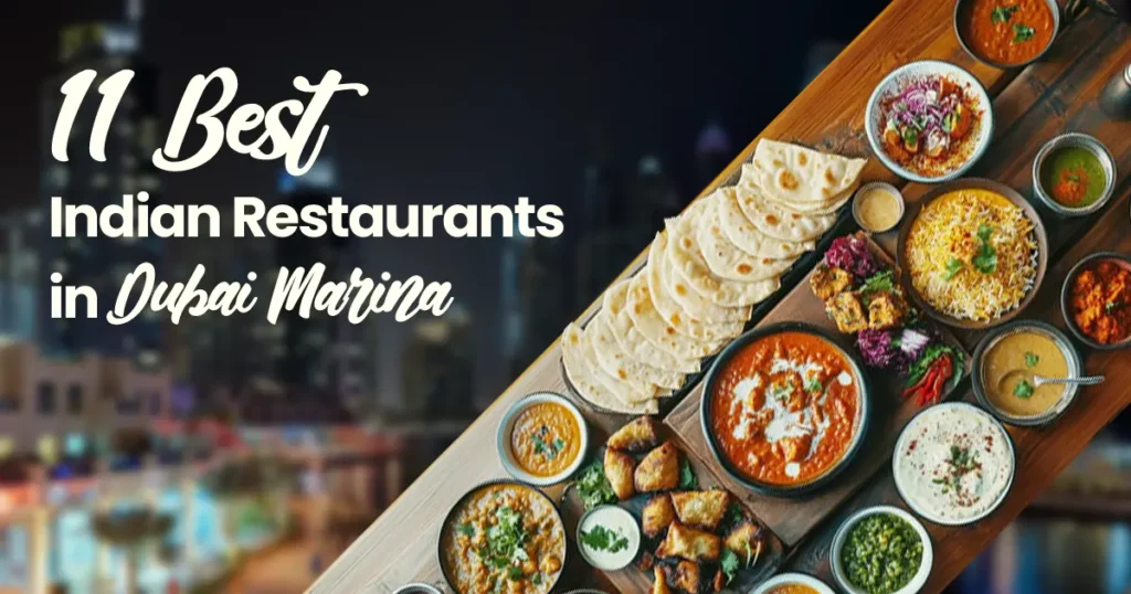 Indian Restaurants in Dubai Marina